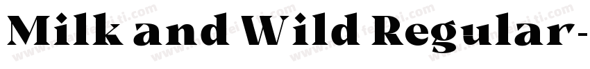 Milk and Wild Regular字体转换